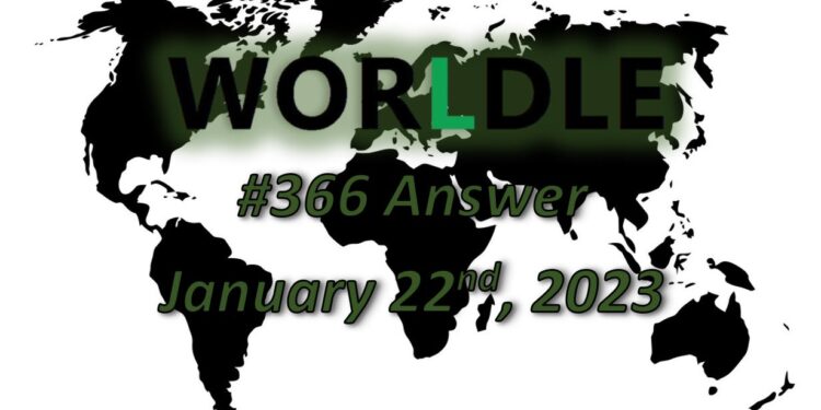Daily Worldle 366 Answers - January 22nd 2023