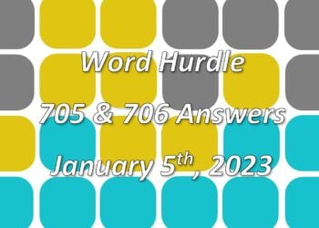 Word Hurdle #705 & #706 - 5th January 2023