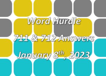 Word Hurdle #711 & #712 - 8th January 2023