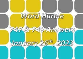 Word Hurdle #747 & #748 - 26th January 2023