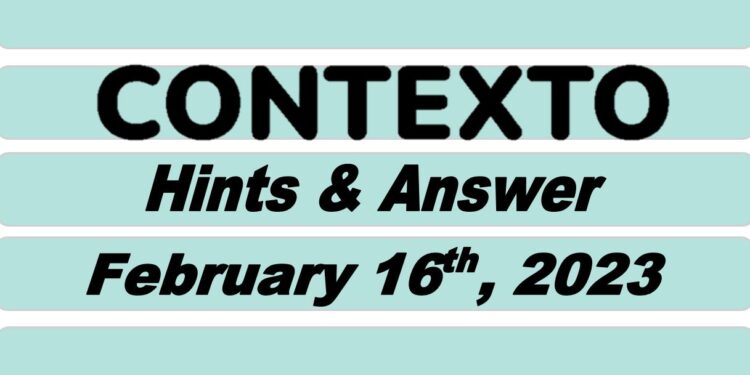 Daily Contexto 151 - February 16th 2023