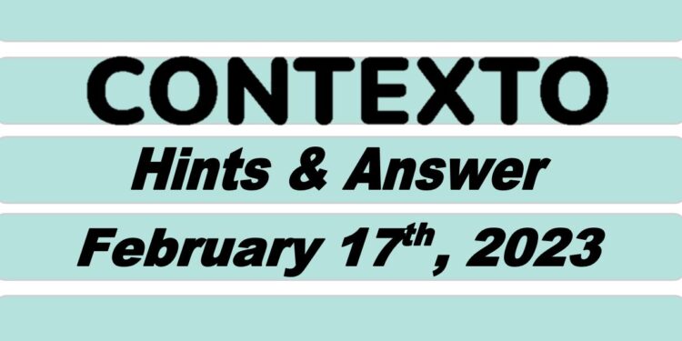 Daily Contexto 152 - February 17th 2023