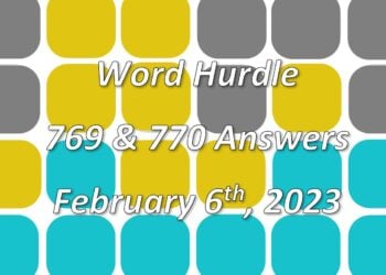 Word Hurdle #769 & #770 - 6th February 2023