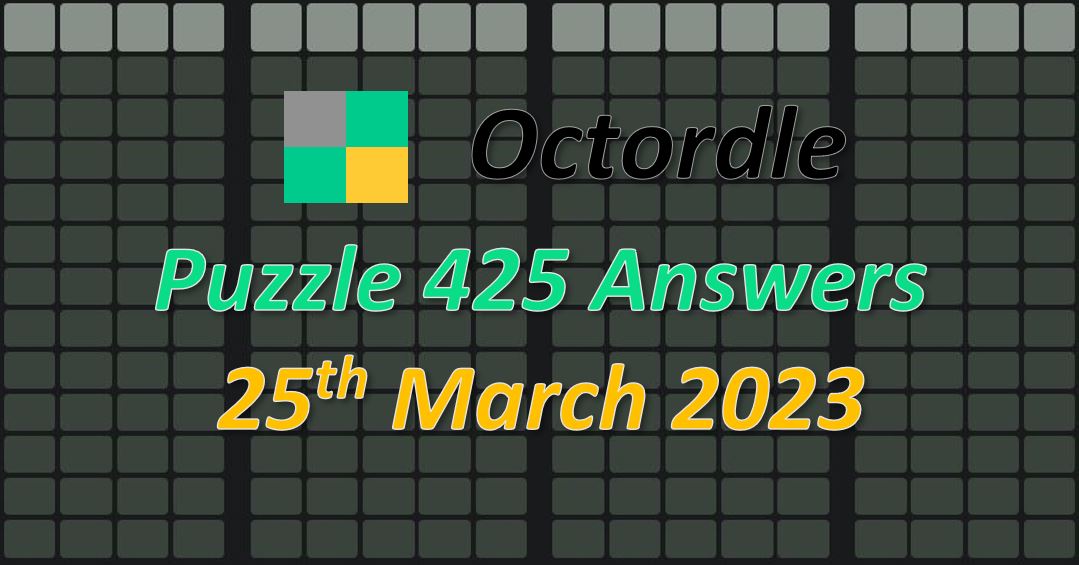 Daily Octordle 425 - March 25th 2023