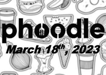 Daily Phoodle - 18th March 2023