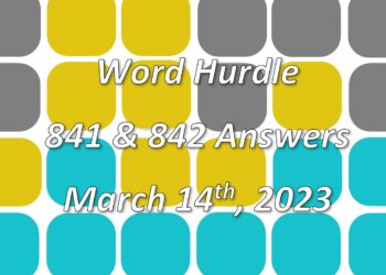 Word Hurdle #841 & #842 - 14th March 2023