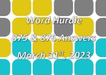 Word Hurdle #875 & #876 - 31st March 2023