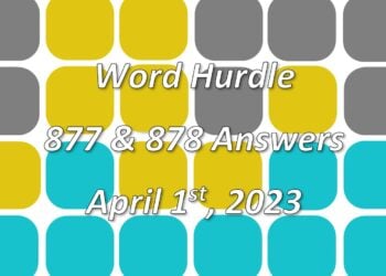 Word Hurdle #877 & #878 - 1st April 2023