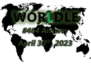 Daily Worldle 464 Answers - April 30th 2023