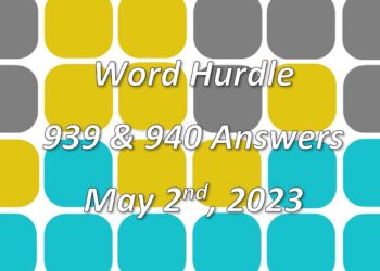Word Hurdle #939 & #940 - 2nd May 2023