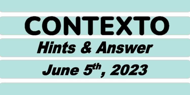 Daily Contexto 260 - June 5th 2023