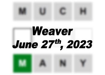 Daily Weaver - 27th June 2023