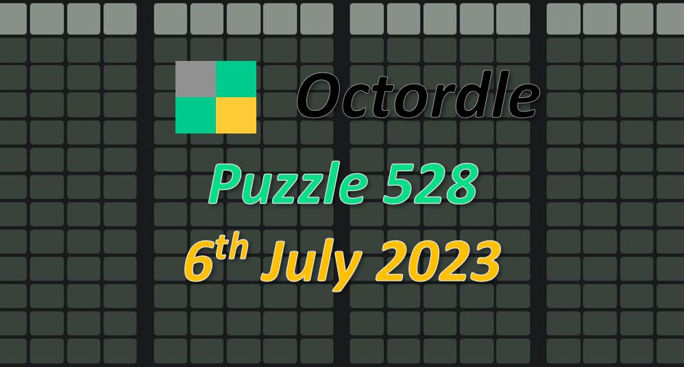 Daily Octordle 528 - July 6th 2023