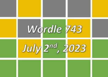 Daily Wordle 743 - 2nd July 2023