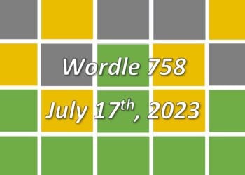 Daily Wordle 758 - 17th July 2023