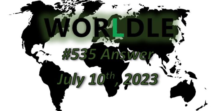 Daily Worldle 535 Answers - July 10th 2023