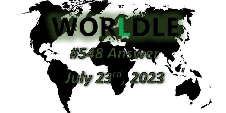 Daily Worldle 548 Answers - July 23rd 2023