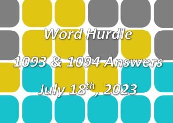 Word Hurdle #1093 & #1094 - 18th July 2023