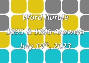 Word Hurdle #1095 & #1096 - 19th July 2023