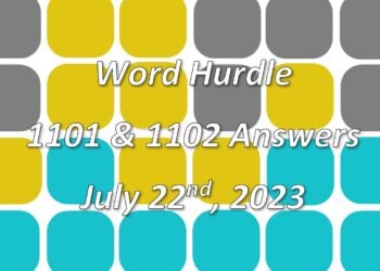 Word Hurdle #1101 & #1102 - 22nd July 2023