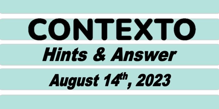 Daily Contexto 330 - August 14th 2023