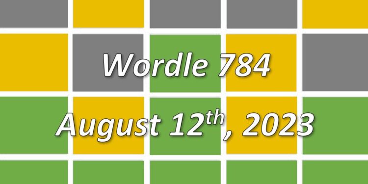 Daily Wordle 784 - 12th August 2023