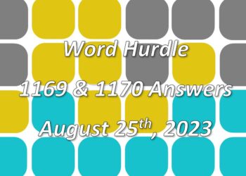 Word Hurdle #1169 & #1170 - 25th August 2023
