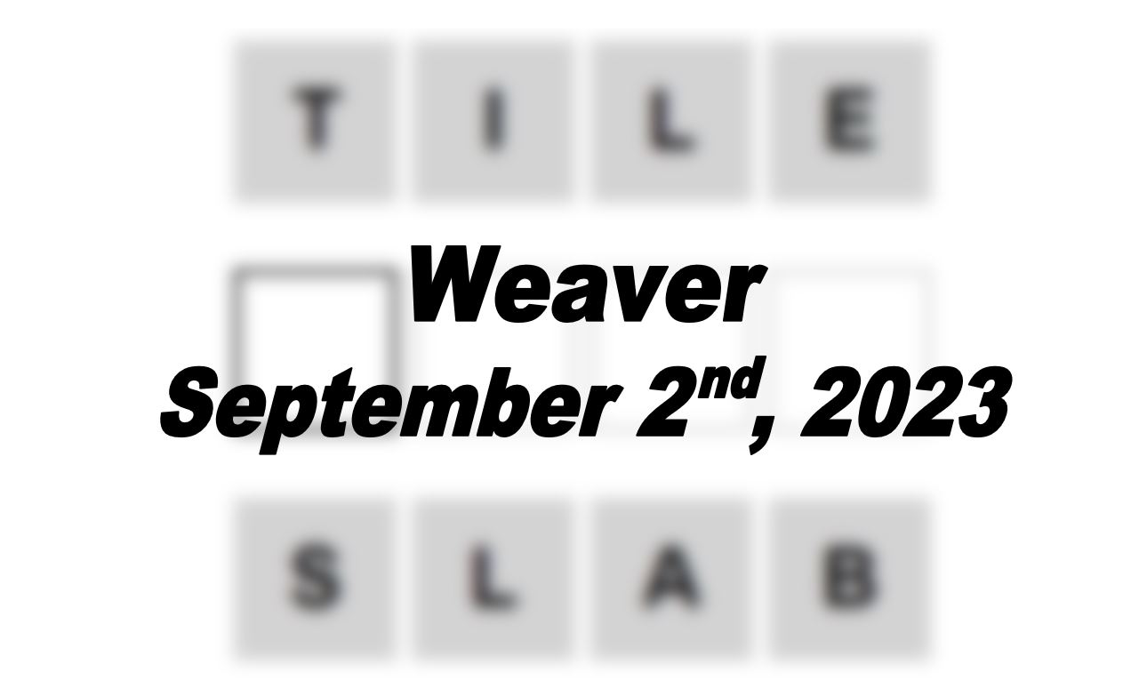 Daily Weaver Answers - 2nd September 2023