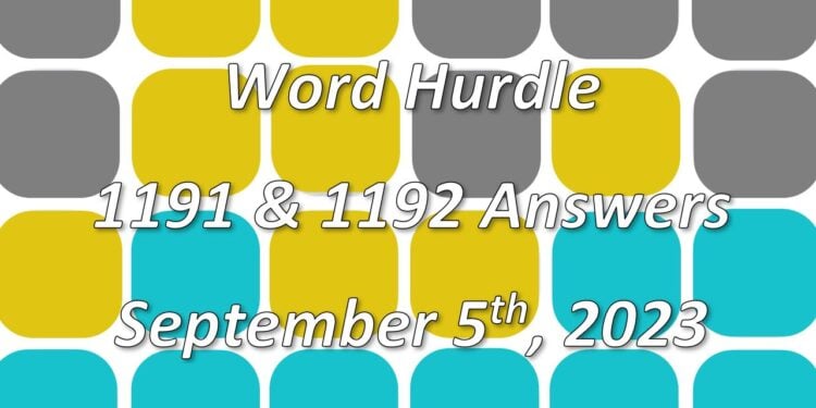 Word Hurdle #1191 & #1192 - 5th September 2023