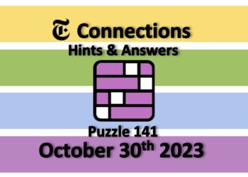 Daily NYT Connections 141 Answers - October 30th 2023