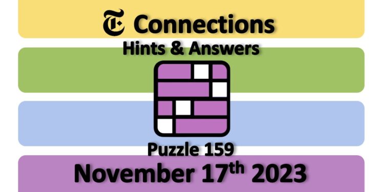 Daily NYT Connections 159 Answers - November 17th 2023