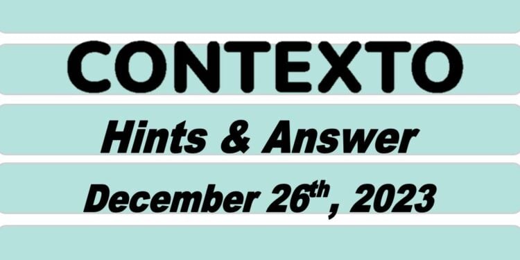 Daily Contexto 463 - December 26th 2023