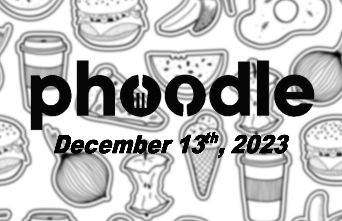 Daily Phoodle - 13th December 2023