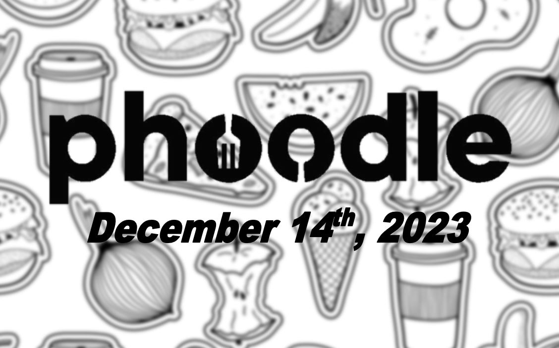 Daily Phoodle - 14th December 2023