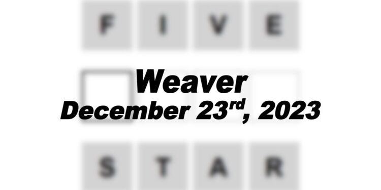 Daily Weaver Answers - 23rd December 2023