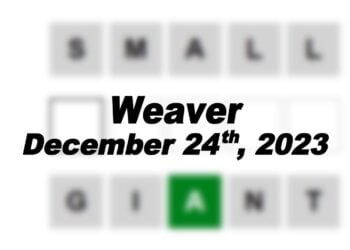 Daily Weaver Answers - 24th December 2023