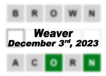 Daily Weaver Answers - 3rd December 2023