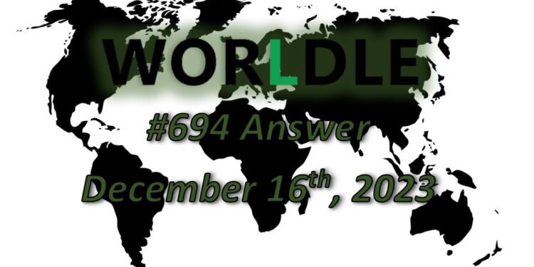 Daily Worldle 694 Answers - December 16th 2023