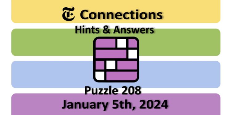 Daily NYT Connections 208 Answers - January 5th 2024