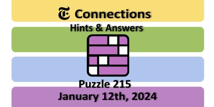 Daily NYT Connections 215 Answers - January 12th 2024
