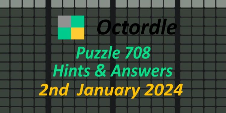 Daily Octordle 708 - January 2nd 2024