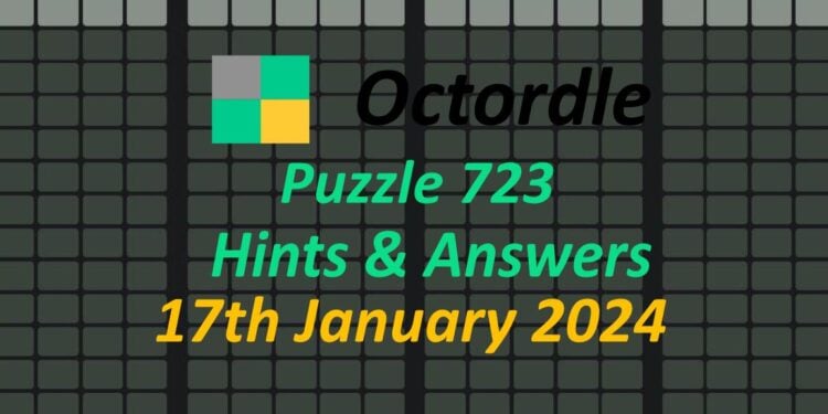 Daily Octordle 723 - January 17th 2024