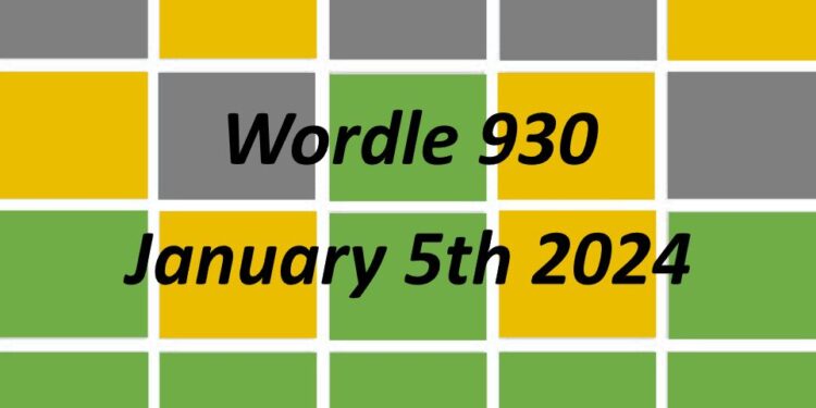 Daily Wordle 930 - 5th January 2024