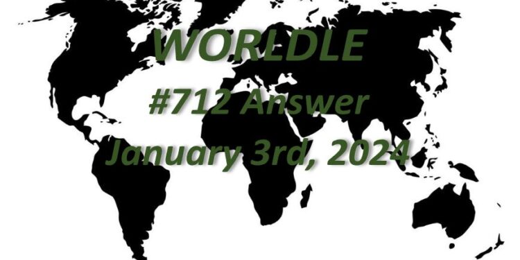 Daily Worldle 712 Answers - January 3rd 2024