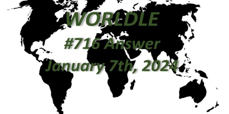 Daily Worldle 716 Answers - January 7th 2024