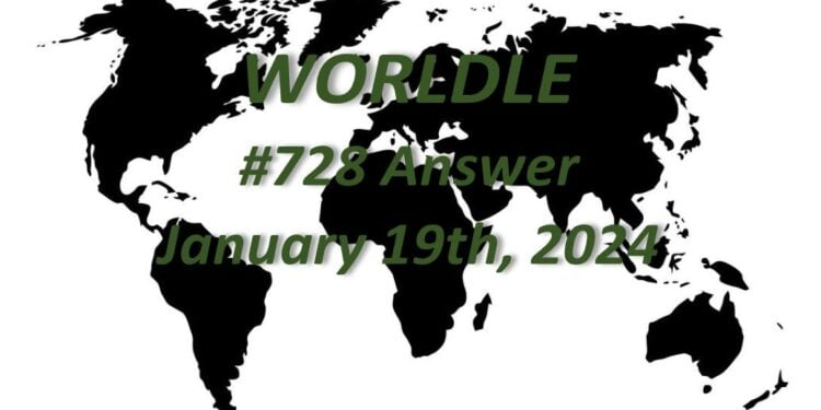 Daily Worldle 728 Answers - January 19th 2024