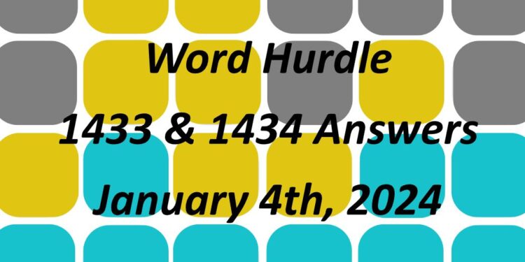 Word Hurdle #1433 & #1434 - 4th January 2024