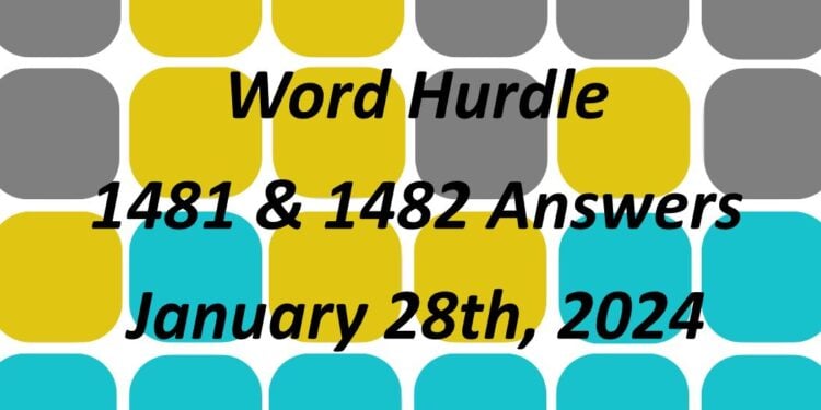 Word Hurdle #1481 & #1482 - 28th January 2024