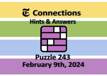 Daily NYT Connections 243 Answers - February 9th 2024