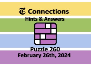 Daily NYT Connections 260 Answers - February 26th 2024